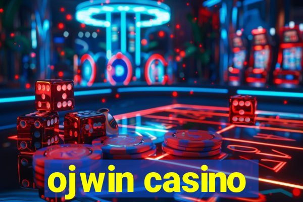 ojwin casino